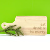 Eat, Drink, and Be Merry Wood Serving Board