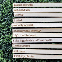 Plant Stakes Engraved With Funny Phrases